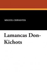 Lamancas Don-Kichots - Miguel de Cervantes Saavedra, A Ersa