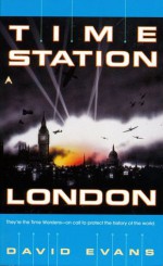 Time Station London - David Evans, Bill Fawcett