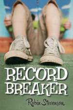 Record Breaker - Robin Stevenson