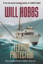 Leaving Protection - Will Hobbs