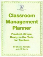 Classroom Management Planner - Cherrie Farnette, Jill Norris