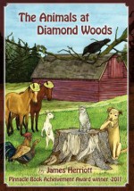 The Animals at Diamond Woods - James Herriot, Victoria Seitzinger