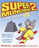 Super Munchkin: The Narrow S Cape - John Kovalic, Steve Jackson