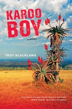 Karoo Boy - Troy Blacklaws