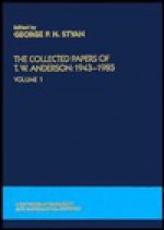 The Collected Papers of T.W. Anderson, 1943-1985 - T.W. Anderson