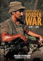 South Africa's Border War 1966-89 - Willem Steenkamp, Al J. Venter