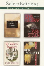 Select Editions, 2001, Vol 1: The Rescue / Code to Zero / My Mother's Daughter / Even Steven - Ken Follett, Reader's Digest Association, Judith Henry Wall, John Gilstrap