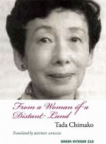 From a Woman of a Distant Land - Tada Chimako, Jeffrey Angles