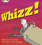 Whizz! (Phonics Bug Phase 5) - Paul Shipton