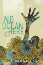 No Ocean Here: Stories in Verse about Women from Asia, Africa, and the Middle East (World Voices) - Sweta Srivastava Vikram, Marjorie McKinnon