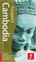 Footprint Cambodia (Footprint Travel Guides) - Jock O'Tailan, Aleta Moriaty