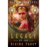 Legacy of the Divine Tarot [With Paperback Book and Black Organdy Tarot Bag] - Ciro Marchetti