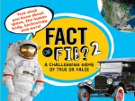 Fact or Fib? 2: A Challenging Game of True or False - Kathy Furgang