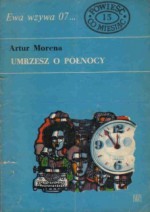 Umrzesz o północy - Andrzej Wydrzyński