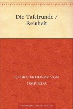 Die Tafelrunde (German Edition) - Georg Freiherr Von Ompteda