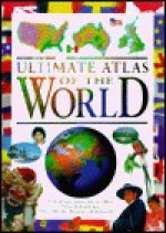 Ultimate Atlas of the World - Keith Lye, Clare Oliver