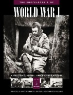 The Encyclopedia of World War I : A Political, Social, and Military History ( 5 vol. set) - Spencer C. Tucker, John S.D. Eisenhower