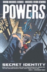 Powers, Vol. 11: Secret Identity - Brian Michael Bendis, Michael Avon Oeming