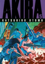 Akira 5 - Katsuhiro Otomo, Juha Ahokas