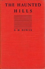 The Haunted Hills - B.M. Bower