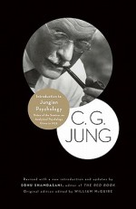 Introduction to Jungian Psychology: Notes of the Seminar on Analytical Psychology Given in 1925 - C.G. Jung, William McGuire, Sonu Shamdasani, R.F.C. Hull