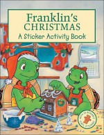 Franklin's Christmas: A Sticker Activity Book - Sasha McIntyre, Alice Sinkner