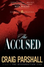 The Accused - Craig Parshall