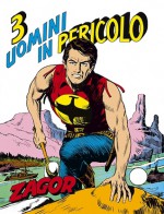 Zagor n. 110: Tre uomini in pericolo - Guido Nolitta, Gallieno Ferri, Franco Donatelli