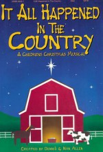 It All Happened in the Country - Dennis Allen, Nan Allen