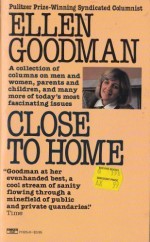 Close to Home - Ellen Goodman