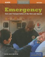 Emergency: Care and Transport of the Sick and Injured - American Academy of Orthopedic Surgeons