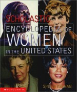 Scholastic Encyclopedia of Women in the United States - Sheila Keenan