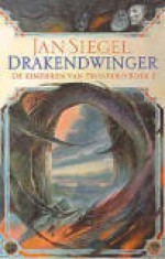 Drakendwinger (Kinderen van Prospero, #2) - Jan Siegel, Anders Pieterse