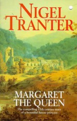 Margaret The Queen (Coronet Books) - Nigel Tranter