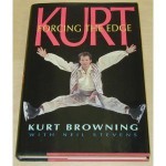 Kurt: Forcing the Edge - Kurt Browning, Neil Stevens