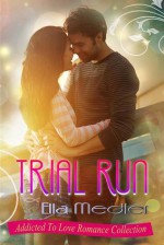 Trial Run - Ella Medler