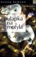 Pułapka na motyla - Hanna Samson