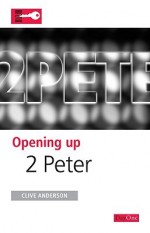 Opening Up 2 Peter - Clive Anderson