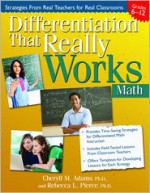 Differentiation That Really Works: Math (Grades 6-12) - Rebecca Pierce, Cheryll Adams