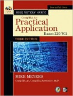 Mike Meyers' CompTIA A+ Guide: Practical Application (Exam 220-702) [With CDROM] - Mike Meyers