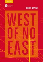 West Of No East - Bobby Nayyar