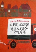 O przygodzie w Krzywogrodzie - Maria Terlikowska