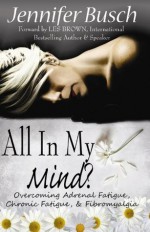 All In My Mind? - Jennifer Busch, Les Brown