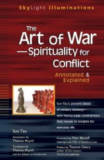 Art of War--Spirituality for Conflict: Annotated & Explained - Thomas Huynh, Thomas Cleary, Marc Benioff