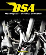 BSA Motorcycles: The Final Evolution - Brad Jones