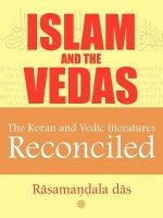 Islam and the Vedas - Rasamandala Das