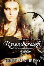 Ravensborough (The Ravensborough Saga, #1) - Christine Murray