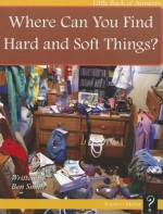 Where Can You Find Hard and Soft Things? - Ben Smith