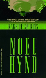 Rage Of Spirits - Noel Hynd