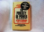 The Poverty of Power: Energy and the Economic Crisis - Barry Commoner